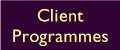 Client Programmes